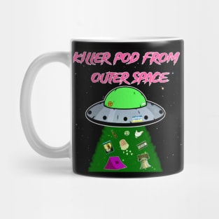 Killer Pod From Outer Space Mug